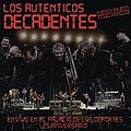 Los Autenticos Decadentes - Hecho en MÃ©xico en Vivo en el Palacio de los Deportes - 25 Aniversario album