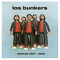 Los Bunkers - Singles (2001-2006) album