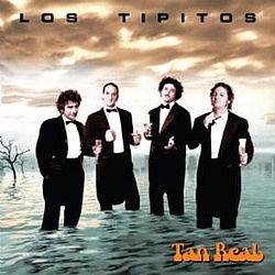 Los Tipitos - Tan Real альбом