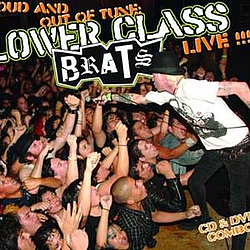 Lower Class Brats - Loud And Out Of Tune: Live альбом