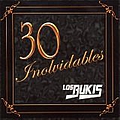 Los Bukis - 30 Inolvidables альбом