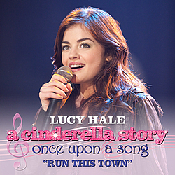 Lucy Hale - Run This Town альбом