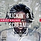 Krizz Kaliko - Kickin&#039; &amp; Screamin&#039; album