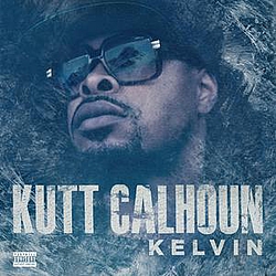 Kutt Calhoun - Kelvin album
