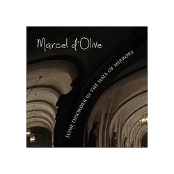 Marcel d&#039;Olive - Some Disorder in the Hall of Mirrors альбом
