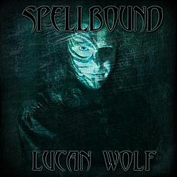 Lucan Wolf - Spellbound album