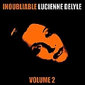 Lucienne Delyle - Inoubliable Lucienne Delyle, Volume 2 album