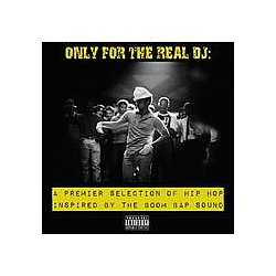 Mad Skillz - Only For The Real DJ: A Premier Selection of Hip Hop Inspired by the Boom Bap Sound â Volume 3 album