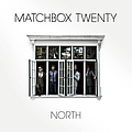 Matchbox Twenty - North альбом