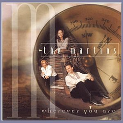 The Martins - Wherever You Are альбом