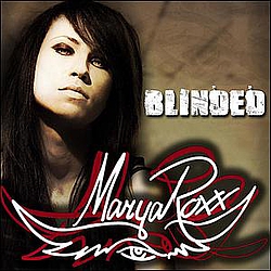 Marya Roxx - Blinded album