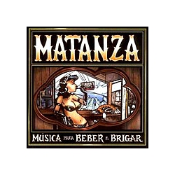 Matanza - MÃºsica Para Beber e Brigar альбом