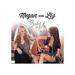 Megan &amp; Liz - Bad for Me - EP album