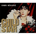 Marc Almond - Child Star альбом