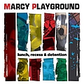 Marcy Playground - Lunch, Recess &amp; Detention альбом