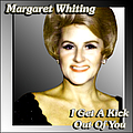 Margaret Whiting - I Get A Kick Out Of You альбом