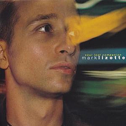 Mark Lizotte - Soul Lost Companion album