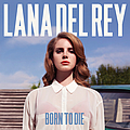 Lana Del Rey - Born to Die album