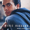 Merle Haggard - Down Every Road альбом