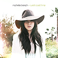 Michelle Branch - West Coast Time альбом