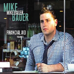 Mike Bauer - Financial Aid, Vol. 1 альбом