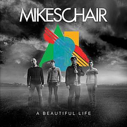 Mikeschair - A Beautiful Life album