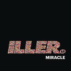 Miracle - iLLER album