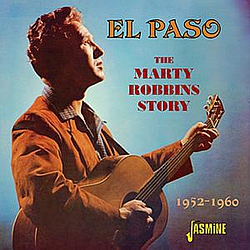 Marty Robbins - El Paso - The Marty Robbins Story (1952 - 1960) album