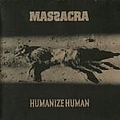 Massacra - Humanize Human album