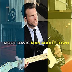 Moot Davis - Man About Town альбом
