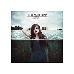 Lauren Aquilina - Fools альбом