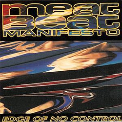 Meat Beat Manifesto - Edge of No Control album