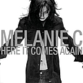 Melanie C (Melanie Chisholm) - Here It Comes Again album