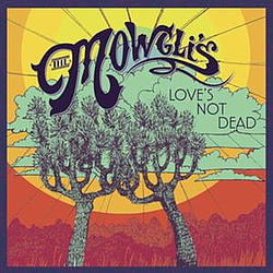 The Mowgli&#039;s - Love&#039;s Not Dead EP album