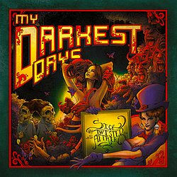 My Darkest Days - Sick And Twisted Affair альбом