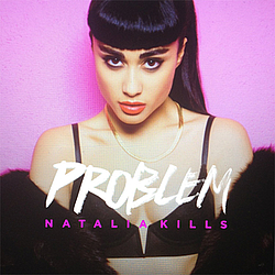 Natalia Kills - Problem album