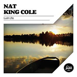 Nat King Cole - Lush Life album