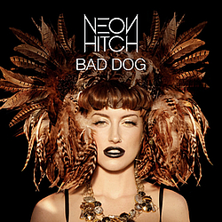 Neon Hitch - Bad Dog album