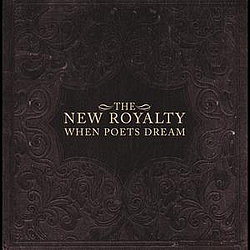 The New Royalty - When Poets Dream album