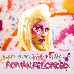 Nicki Minaj - Pink Friday: Roman Reloaded альбом