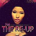 Nicki Minaj - Pink Friday: Roman Reloaded The Re-Up альбом