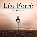 Leo Ferre - Si Tu T&#039;en Vas album