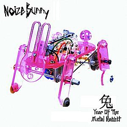 NoizeBunny - Year Of The Metal Rabbit album