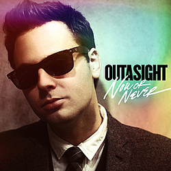 Outasight - Now or Never album