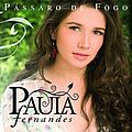 Paula Fernandes - PÃ¡ssaro De Fogo альбом
