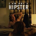 Pebaluna - I Am Not a Hipster (Soundtrack) альбом