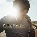 Phillip Phillips - The World From the Side of the Moon альбом