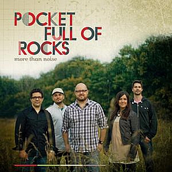 Pocket Full Of Rocks - More Than Noise альбом