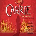 Premiere Cast - Carrie: The Musical (Premiere Cast Recording) album