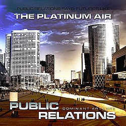 Public Relations - The Platinum Air album